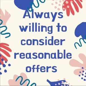 Always willing to consider offers